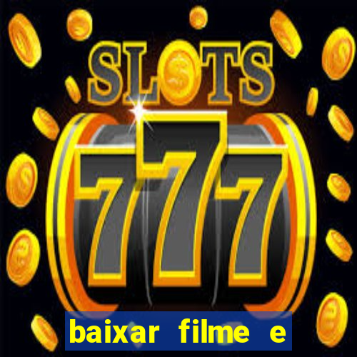 baixar filme e series mp4